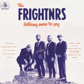 Nothing More to Say by The Frightnrs