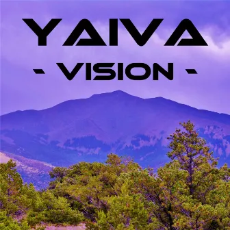 Vision by Yaiva