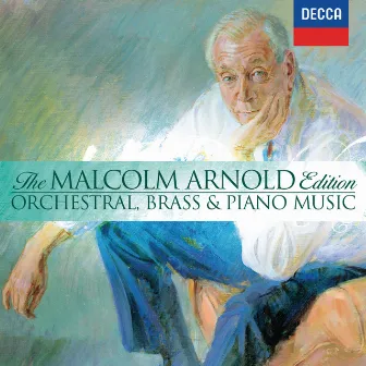 The Malcolm Arnold Edition, Vol.3 - Orchestral, Brass & Piano Music by Elgar Howarth