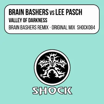 Valley Of Darkness by Brain Bashers