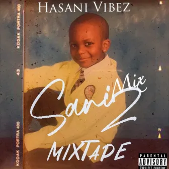 SaniMix 2 by Hasani Vibez