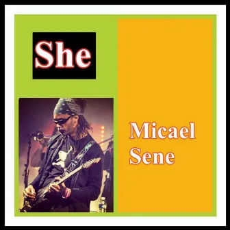 She by Micael Sene