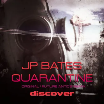 Quarantine by JP Bates