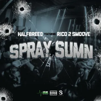 Spray Sumn by Halfbreed