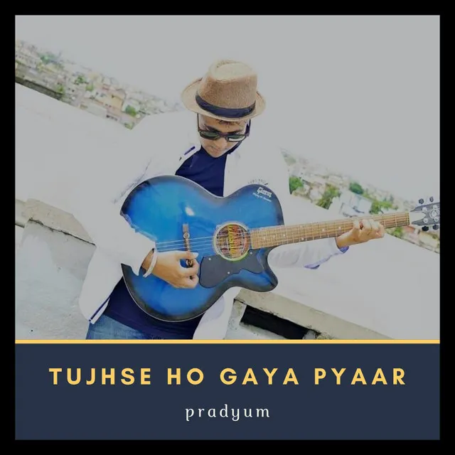 Tujhse Ho Gaya Pyaar