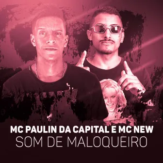 Som de Maloqueiro by MC New