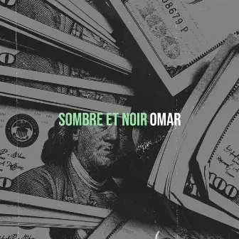 SOMBRE ET NOIR by Omar