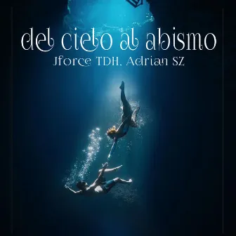 Del Cielo al Abismo by Jforce TDH