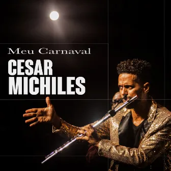 Meu Carnaval by César Michiles