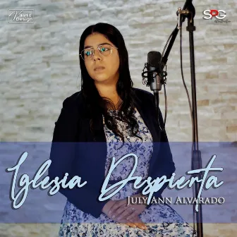 Iglesia Despierta by July Ann Alvarado