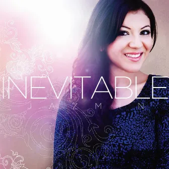 Inevitable by Jazmin