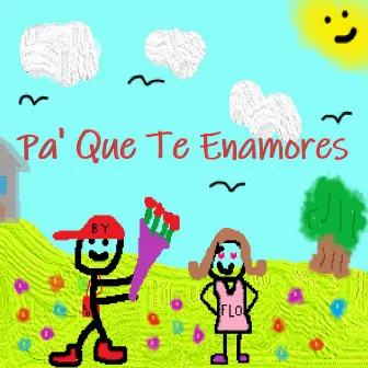 Pa' Que Te Enamores by Flow Rompiendo