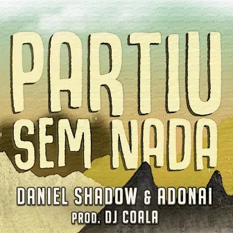 Partiu Sem Nada by Dj Coala