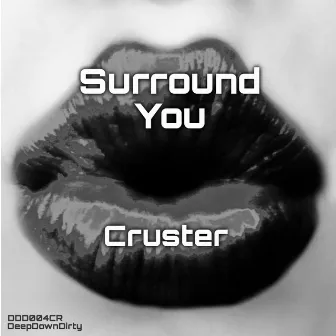 Surround You by Cruster