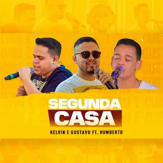 Segunda Casa (Acústico) by Kelvin e Gustavo