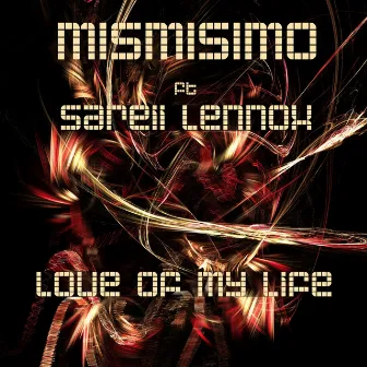 Love of My Life by Mismisimo