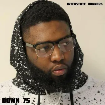 Down 75 by Interstate Runners