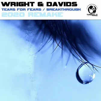 Tears For Fears / Breakthrough 2020 Remake by Wright & Davids