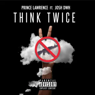 Think Twice by Prince Lawrence