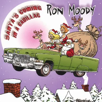 Santa's Coming In A Cadillac by Ron Moody