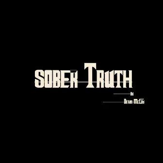 Sober Truth by Devin McCoy