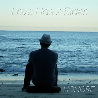 Love Has 2 Sides by Honore