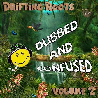 Dubbed and Confused, Vol. 2 by Drifting Roots