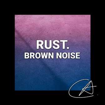 Brown Noise Rust by Granular