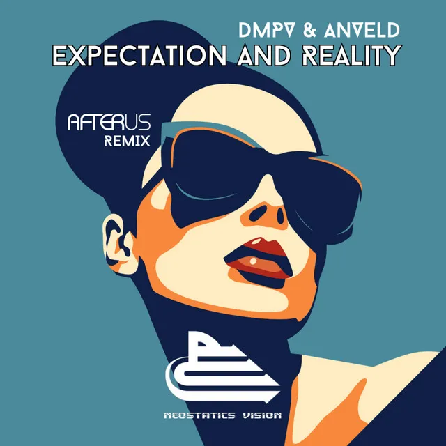 Expectation and Reality - AFTERUS Radio Remix