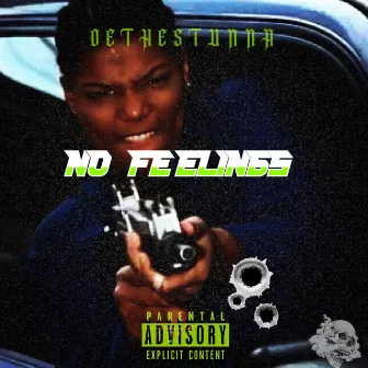 NO FEELINGS by OETHESTUNNA