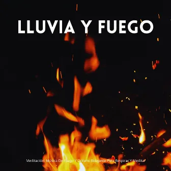 Meditación: Música De Fuego Y Océano Relajante Para Respirar Y Meditar by Experiencia de fuego definitiva