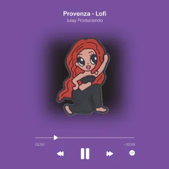 Provenza (Lofi) by JULAY PRODUCIENDO