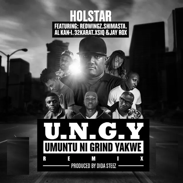 U.N.G.Y (Umuntu Ni Grind Yakwe) - Remix