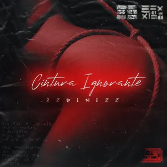 Cintura Ignorante by 2ZDinizz