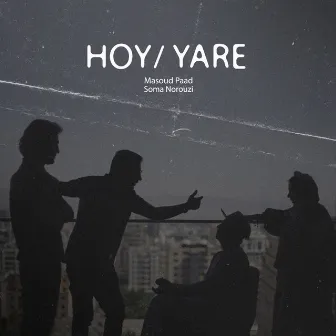 Hoy Yare by Masoud Paad