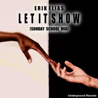 Let It Show (Sunday School Mix) by Erik Elias