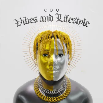 Vibes and Lifestyle by CDQ