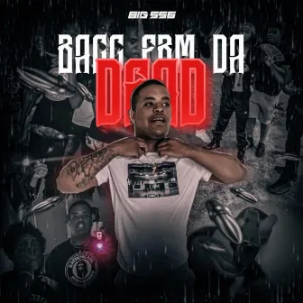 Bacc Frm Da Dead by 8ig556