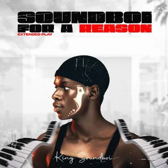 Soundboi For A Reason by King Soundboi