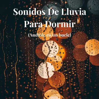 Sonidos de Lluvia para Dormir by Ruido Marrón Para Meditación Profunda