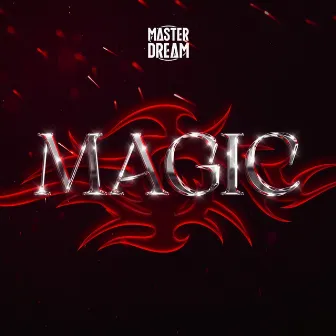 Magic by Master dream