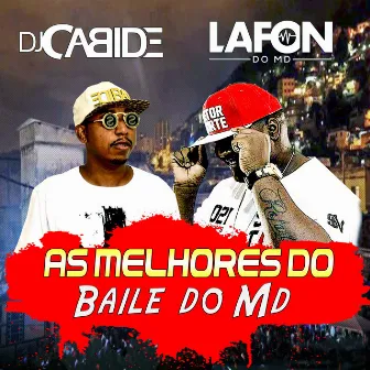 As Melhores do Baile do Md by Dj Cabide