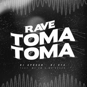 Rave Toma Toma by Dj Vta