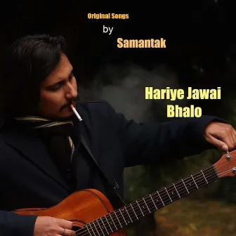 Hariye Jawai Bhalo by Samantak