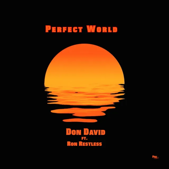 Perfect World (feat. Ron Restless)