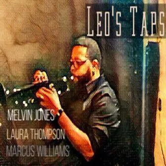 Leo's Taps by Melvin Jones