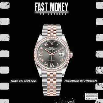 How to Hustle by Fast Money the Connect