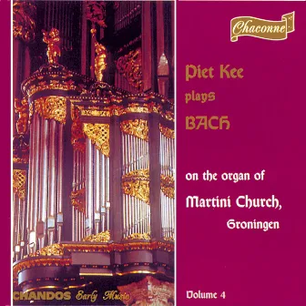 Bach: Organ Music, Vol. 4 by Piet Kee