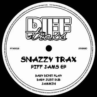 Piff Jams EP by Snazzy Trax