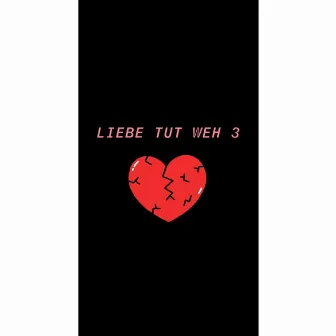 Liebe Tut Weh 3 by Caesar